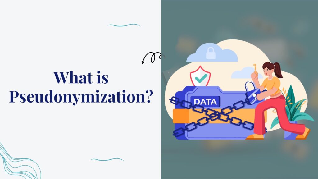 What is Pseudonymization