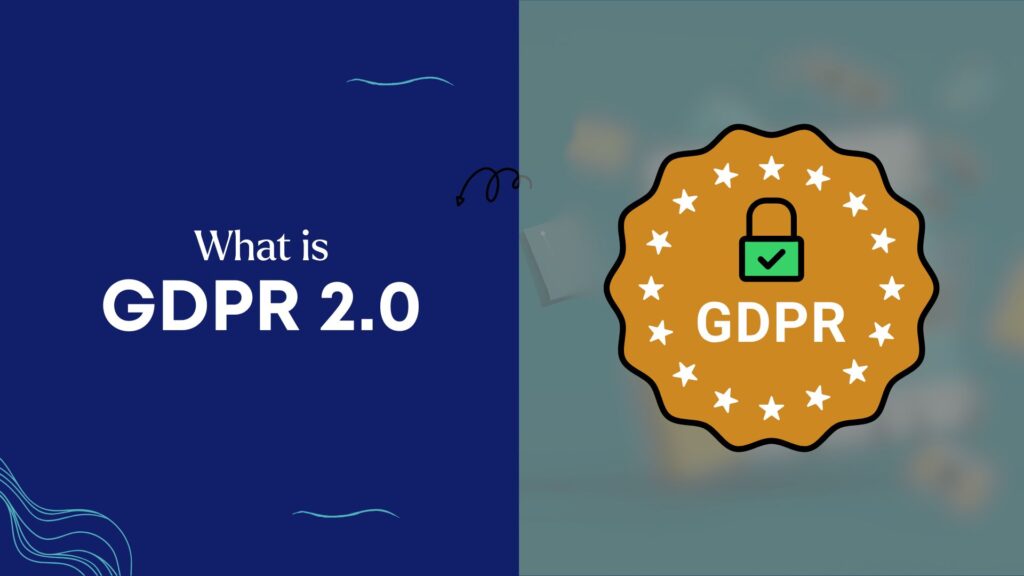 What is GDPR 2.0