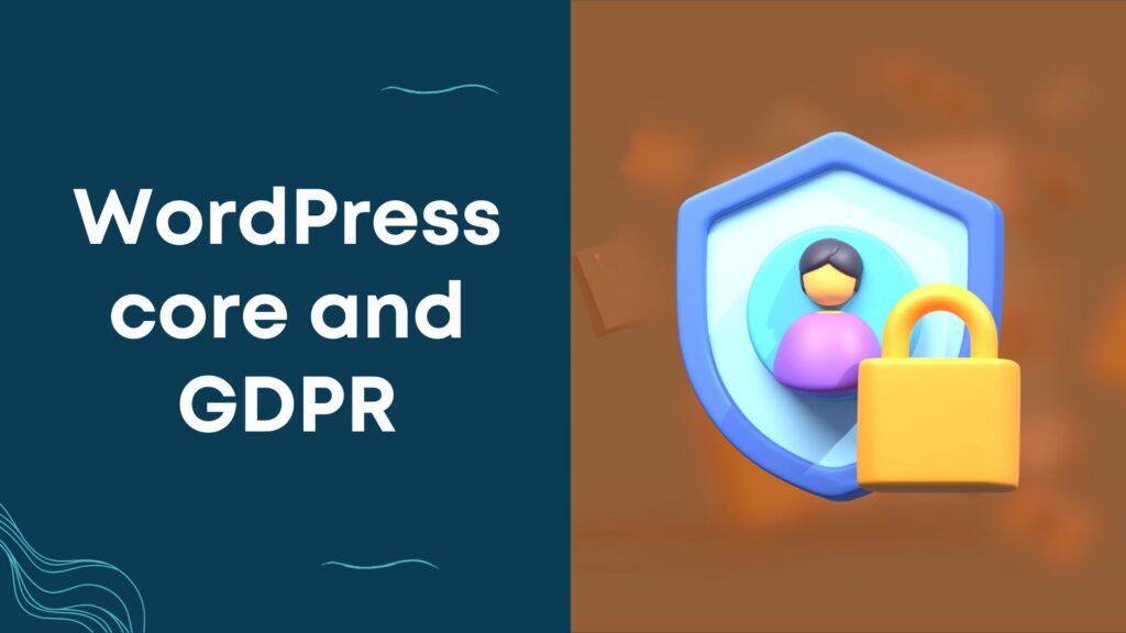 WordPress core and GDPR